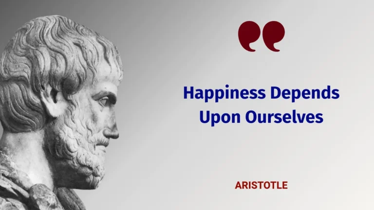 Happiness Depends Upon Ourselves