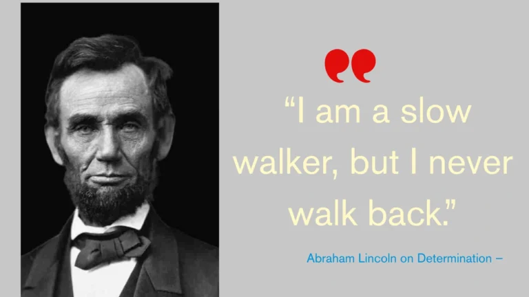 Quote of the Day by Abraham Lincoln on Determination –