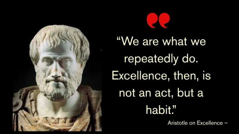 Quote of the Day by Aristotle on Excellence –