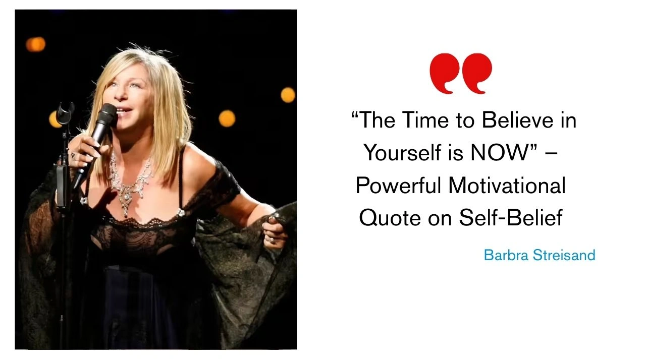 Quote of the Day by Barbra Streisand