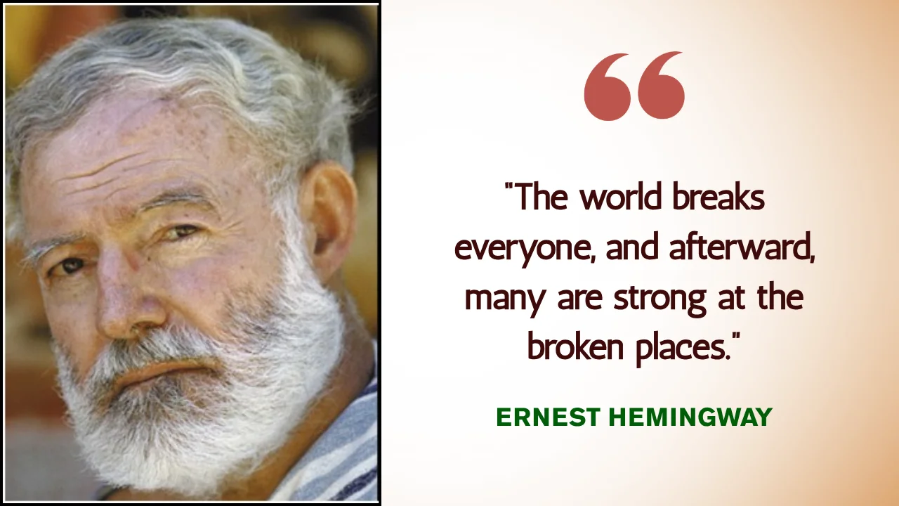 Quote of the Day by Ernest Hemingway on Strength