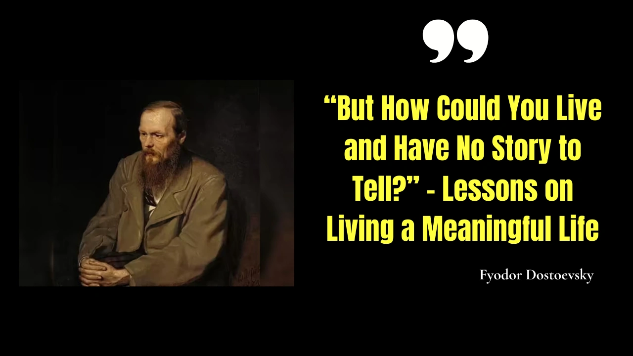 Quote of the Day by Fyodor Dostoevsky