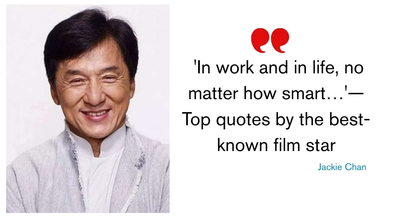 Quote of the Day by Jackie Chan