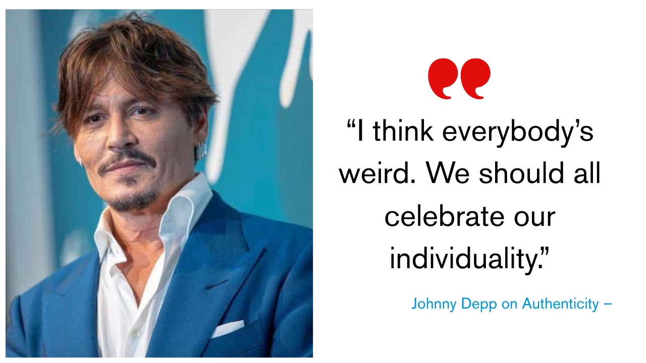 Quote of the Day by Johnny Depp on Authenticity –