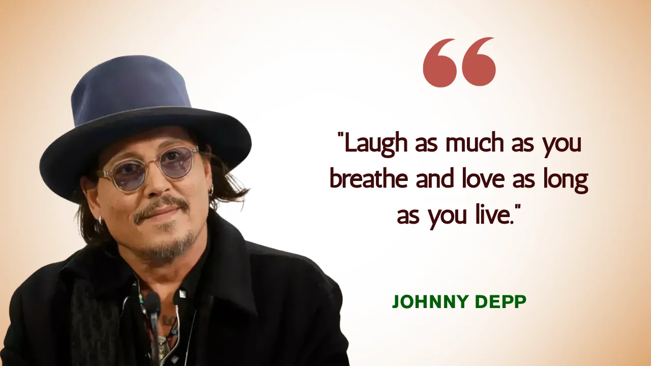 Quote of the Day by Johnny Depp on Living Fully