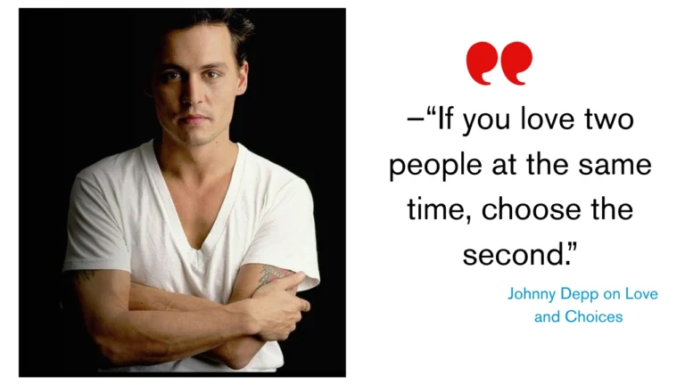 Quote of the Day by Johnny Depp on Love and Choices
