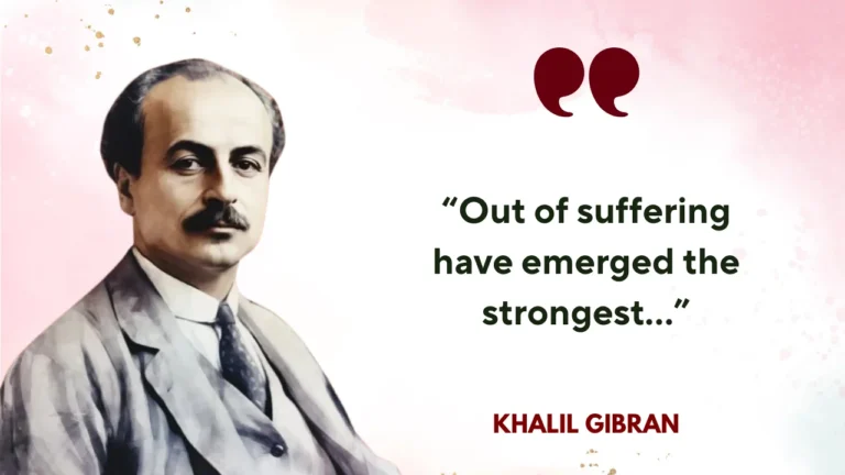 Quote of the Day by Khalil Gibran