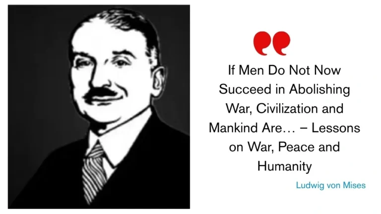 Quote of the Day by Ludwig von Mises