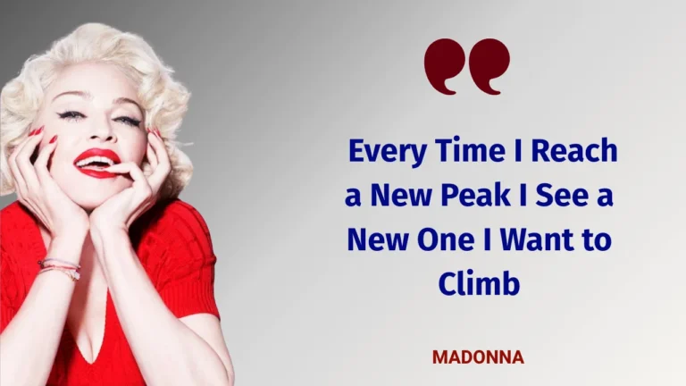 Quote of the Day by Madonna