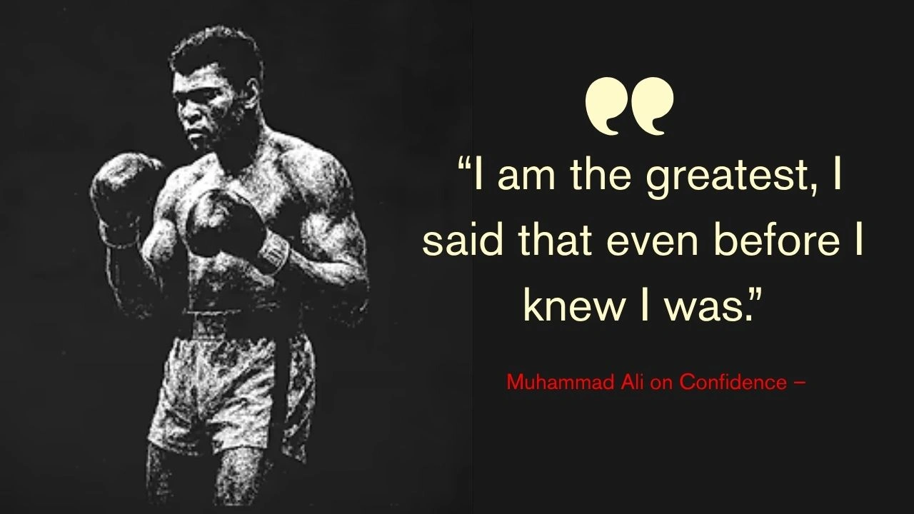 Quote of the Day by Muhammad Ali on Confidence –