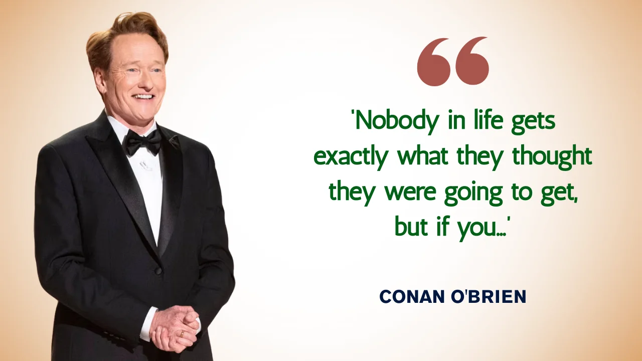 Quote of the Day by Oscar 2026 Host Conan O'Brien