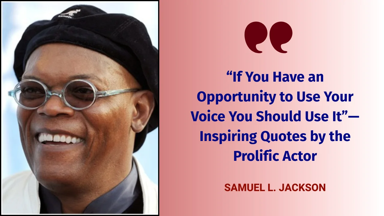 Quote of the Day by Samuel L. Jackson
