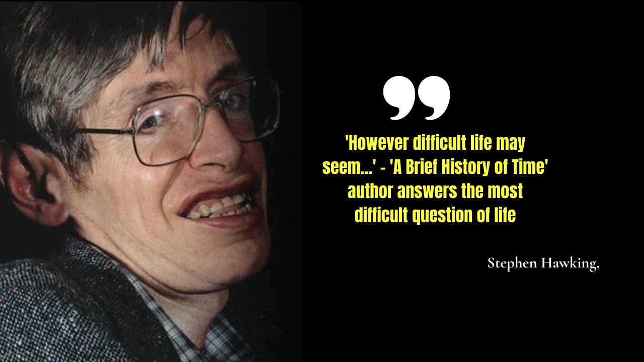 Quote of the Day by Stephen Hawking