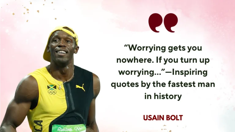 Quote of the Day by Usain Bolt
