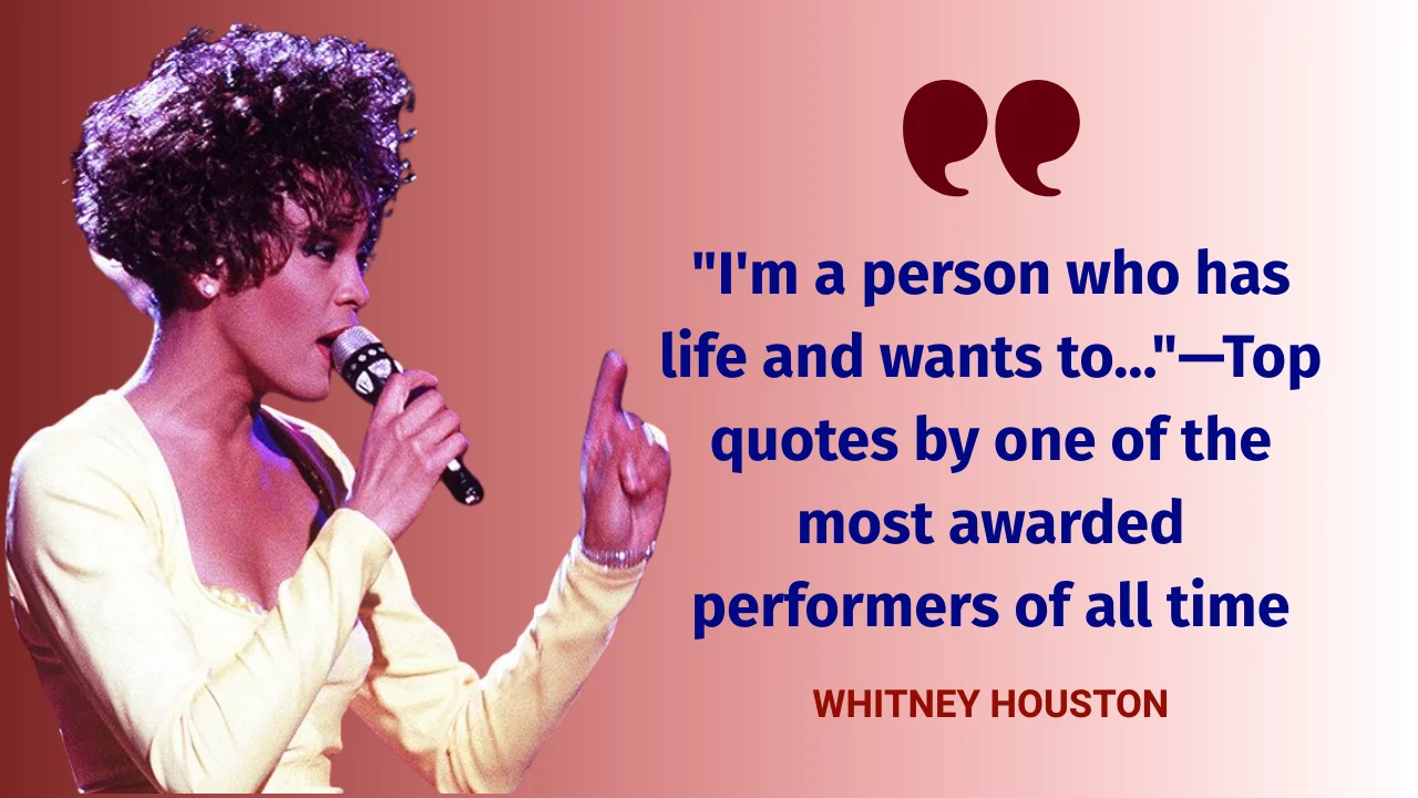 Quote of the Day by Whitney Houston