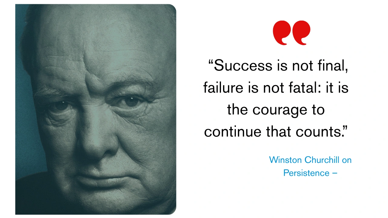 Quote of the Day by Winston Churchill on Persistence –