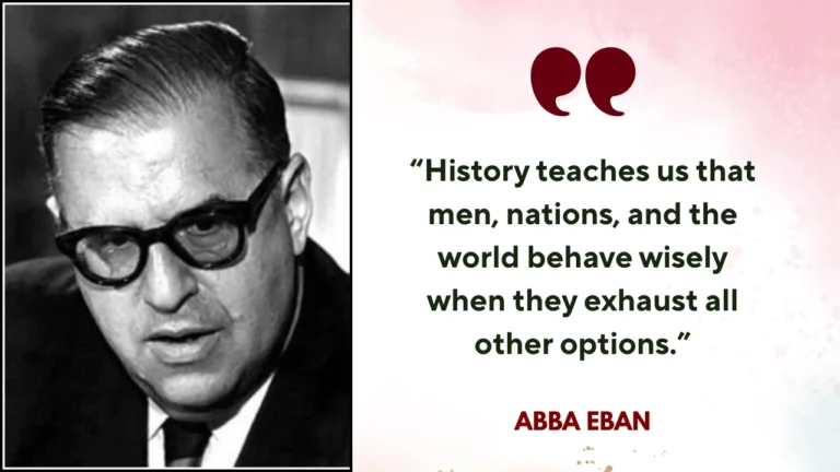 Quote of the day by Abba Eban