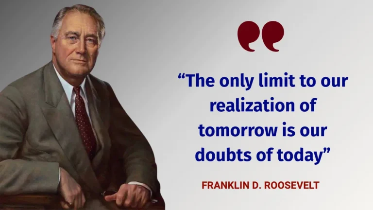 Quote of the day by Franklin D. Roosevelt