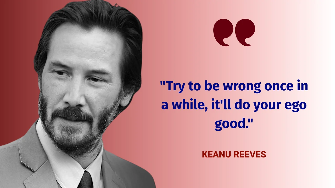 Quote of the day by Keanu Reeves