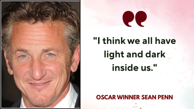 Quote of the day by Oscar winner Sean Penn