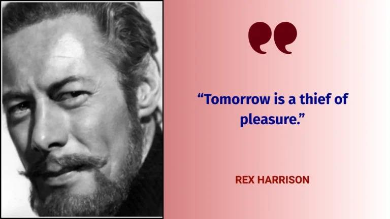 Quote of the day by Rex Harrison